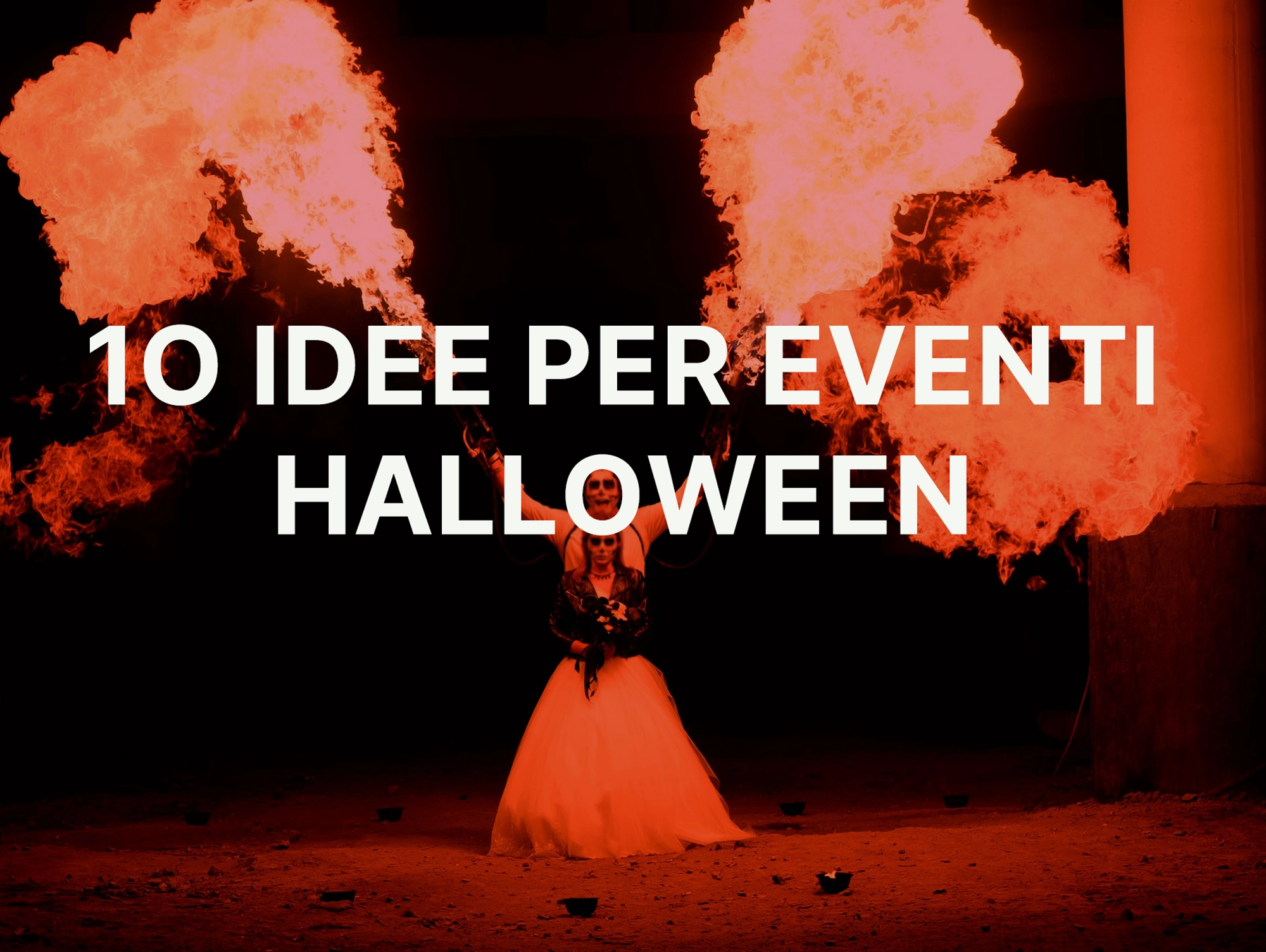 10 idee eventi feste halloween animazione fuoco led